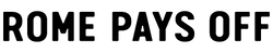ROME PAYS OFF logo